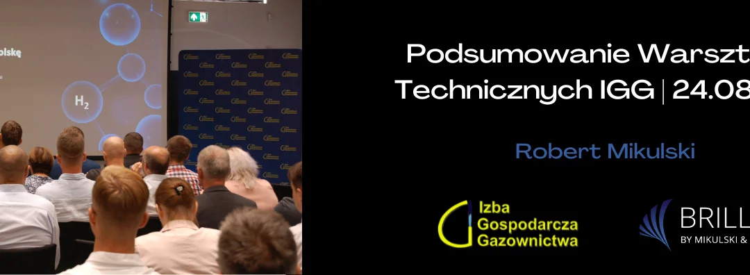 Kogeneracja i poligeneracja w układach silnikowych na paliwa gazowe – wodór, biogaz” – Podsumowanie Warsztatów Technicznych IGG [24.08.2023]