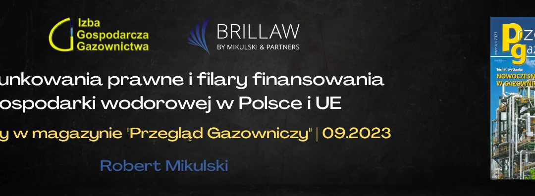 Uwarunkowania prawne i filary finansowania gospodarki wodorowej | Artykuł w Przeglądzie Gazowniczym 09/2023